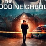 The Good Neighbor (2022) Tamil Dubbed Movie HD 720p Watch Online – Unofficial Dubbing –